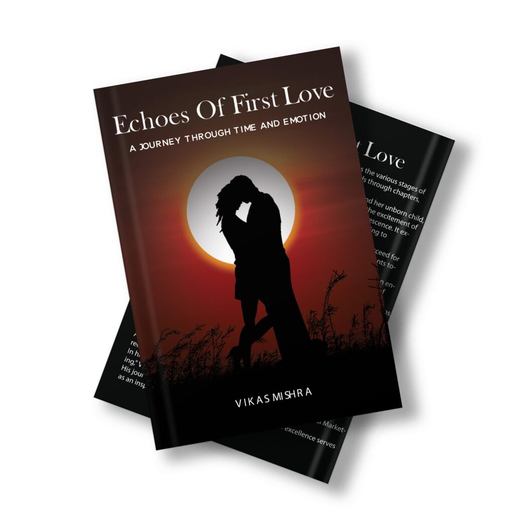 Echoes of First Love By Author Vikas Mishra